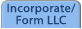 Incorporate/Form LLC